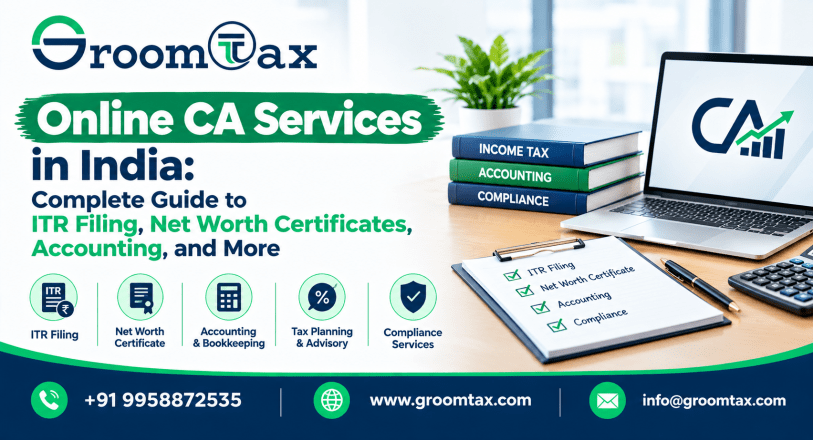 Online CA Services in India: Complete Guide to ITR Filing, Net Worth Certificates, Accounting, and More